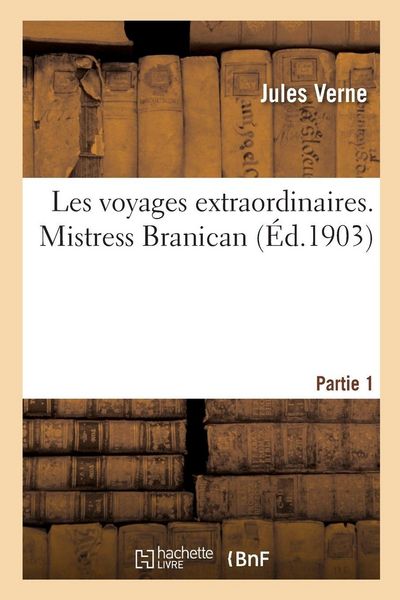 Produktbild: Les voyages extraordinaires. Mistress Branican. Partie 1