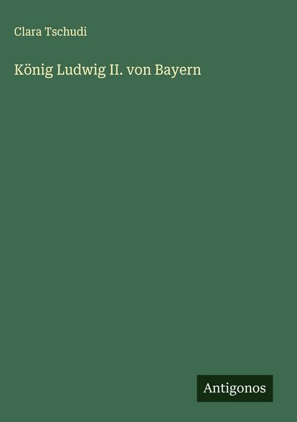Produktbild: K&ouml;nig Ludwig II. von Bayern
