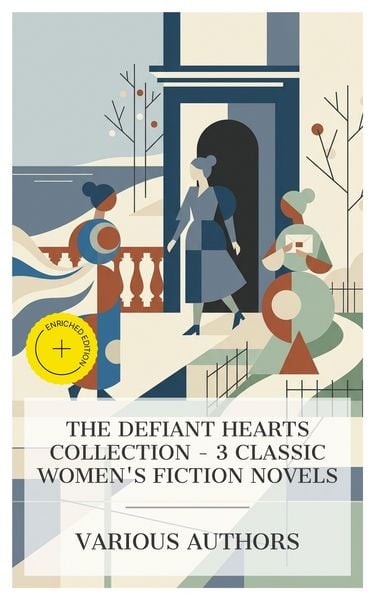 Produktbild: The Defiant Hearts Collection - 3 Classic Women's Fiction Novels