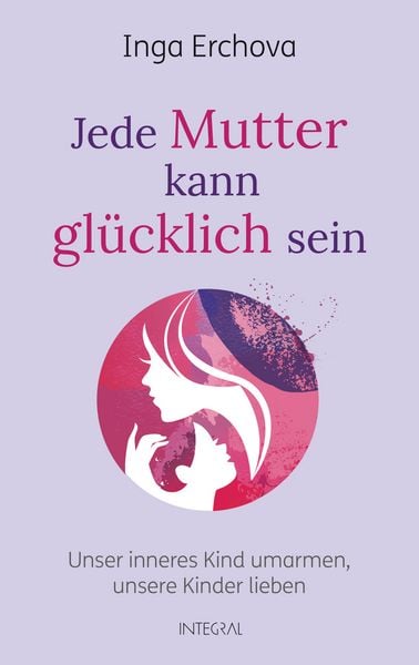 Produktbild: Jede Mutter kann gl&uuml;cklich sein