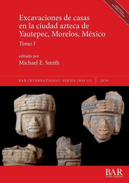 Produktbild: Excavaciones de casas en la ciudad azteca de Yautepec, Morelos, M&eacute;xico, Tomo I
