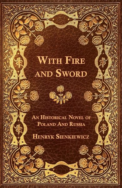 Produktbild: With Fire and Sword - An Historical Novel of Poland and Russia