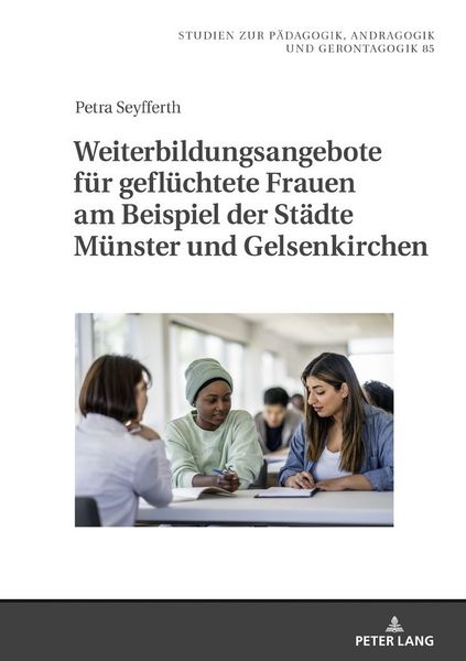 Produktbild: Weiterbildungsangebote f&uuml;r gefl&uuml;chtete Frauen am Beispiel der St&auml;dte M&uuml;nster und Gelsenkirchen