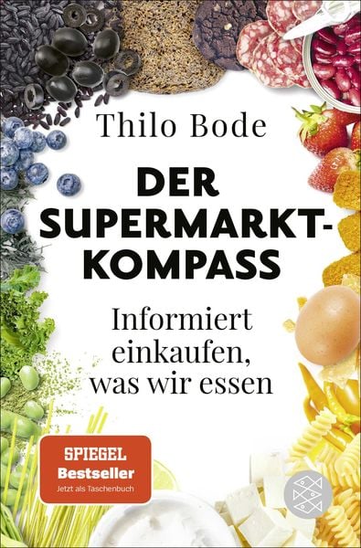 Der Supermarkt-Kompass, Taschenbuch von Thilo Bode, Fischer Taschenbuch Verlag, 9783596711079