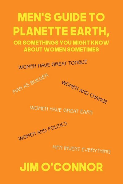 Produktbild: Men's Guide to Planette Earth, or Somethings You Might Know About Women Sometimes