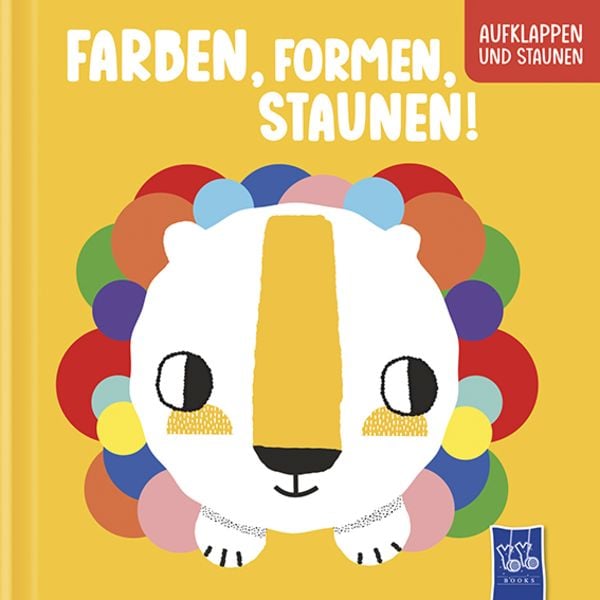 Farben, Formen, Staunen!, Gebundene Ausgabe von , Yoyo Books, 978-94-6476-436-9