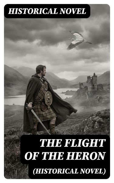 Produktbild: The Flight of the Heron (Historical Novel)