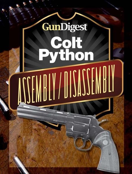 Produktbild: Gun Digest Colt Python Assembly/Disassembly Instructions