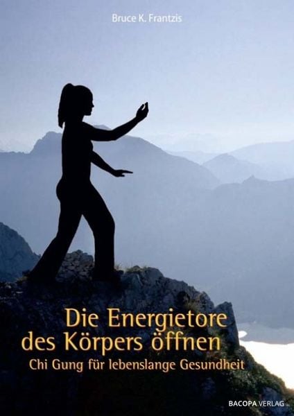 Produktbild: Die Energietore des K&ouml;rpers &ouml;ffnen