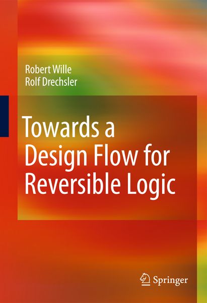 Produktbild: Towards a Design Flow for Reversible Logic