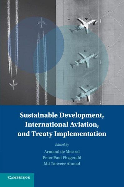 Produktbild: Sustainable Development, International Aviation, and Treaty Implementation