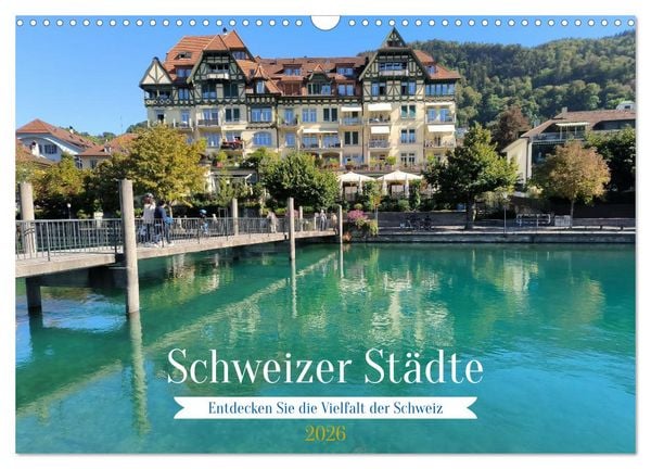 Produktbild: Schweizer St&auml;dte (Wandkalender 2026 DIN A3 quer), CALVENDO Monatskalender