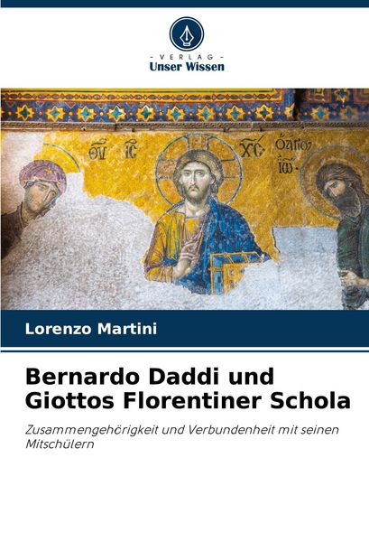 Produktbild: Bernardo Daddi und Giottos Florentiner Schola