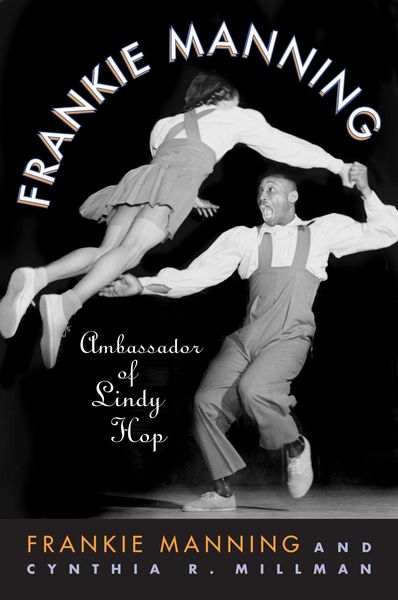 Produktbild: Frankie Manning: Ambassador of Lindy Hop