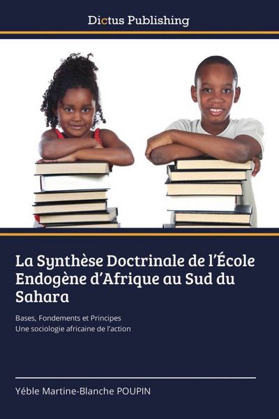 Produktbild: La Synth&egrave;se Doctrinale de l'&Eacute;cole Endog&egrave;ne d'Afrique au Sud du Sahara