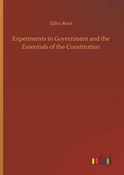 Produktbild: Experiments in Government and the Essentials of the Constitution