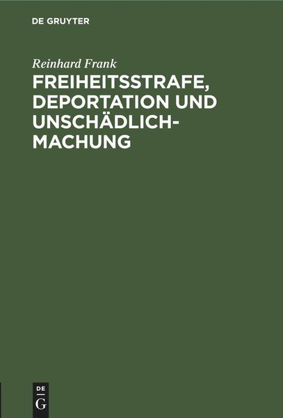 Produktbild: Freiheitsstrafe, Deportation und Unsch&auml;dlichmachung