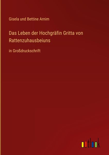Produktbild: Das Leben der Hochgr&auml;fin Gritta von Rattenzuhausbeiuns