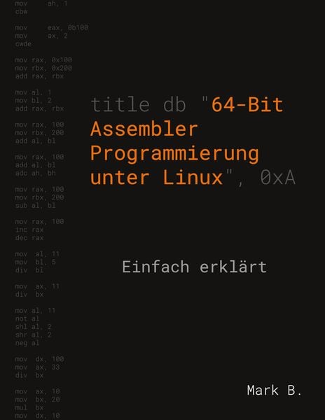 Produktbild: 64-Bit Assembler Programmierung unter Linux