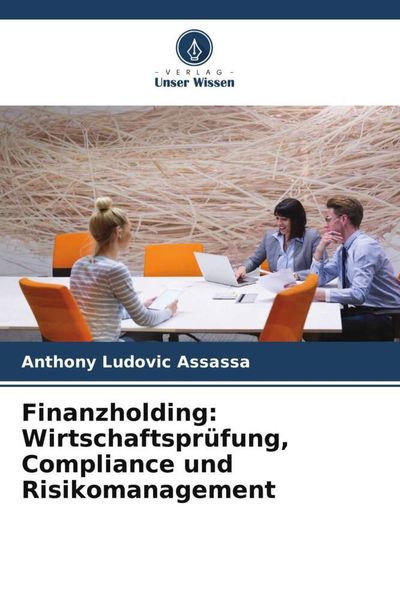 Produktbild: Finanzholding: Wirtschaftspr&uuml;fung, Compliance und Risikomanagement
