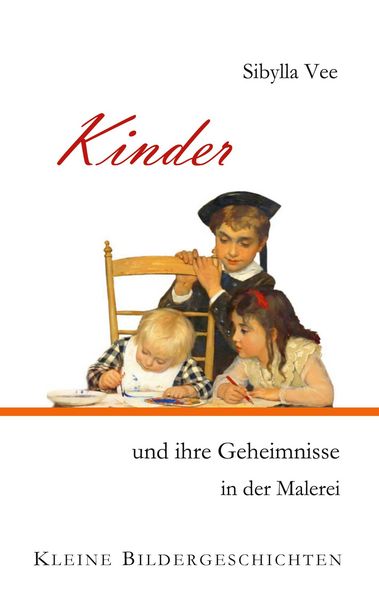 Produktbild: Kinder und ihre Geheimnisse in der Malerei