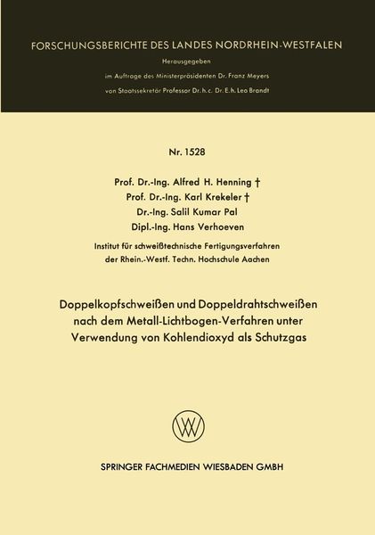 Produktbild: Doppelkopfschwei&szlig;en und Doppeldrahtschwei&szlig;en nach dem Metall-Lichtbogen-Verfahren unter Verwendung von Kohlendioxyd als Schutzgas