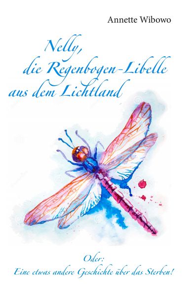 Produktbild: Nelly, die Regenbogenlibelle aus dem Lichtland