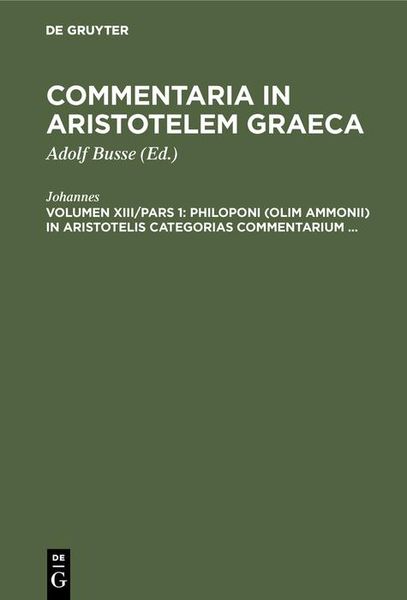 Produktbild: Philoponi (olim Ammonii) in Aristotelis Categorias commentarium ...