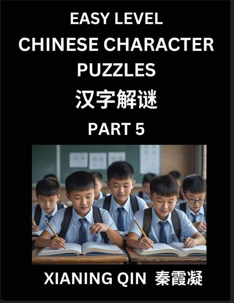 Produktbild: Chinese Lessons for Beginners (Volume 5)- Easy Brain Game and Activity Puzzles to Learn Mandarin Language With Simplified Chinese Characters, Kids, Teens, Young and Adults, HSK All Levels