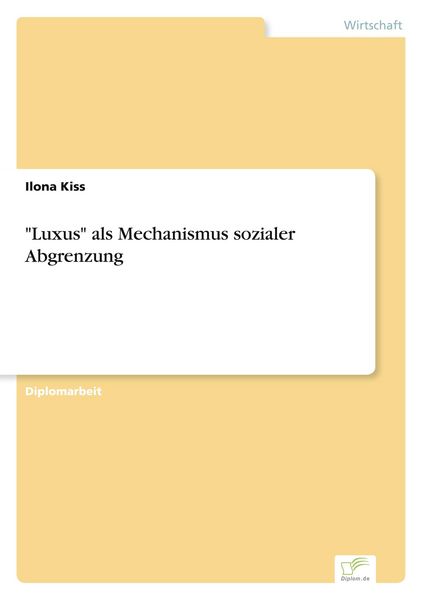 Produktbild: "Luxus" als Mechanismus sozialer Abgrenzung