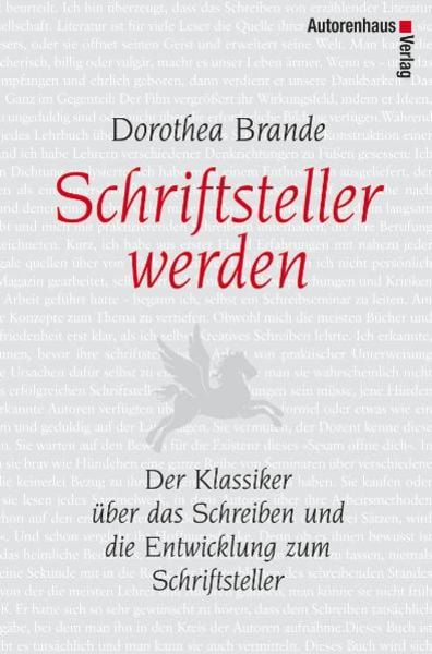 Schriftsteller werden, Gebundene Ausgabe von Dorothea Brande, Autorenhaus-Verlag, 978-3-86671-069-6