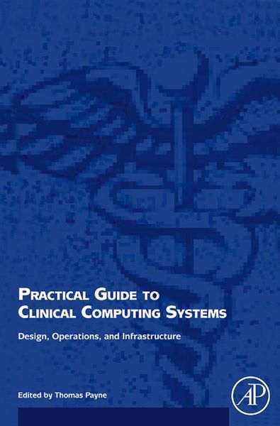Produktbild: Practical Guide to Clinical Computing Systems