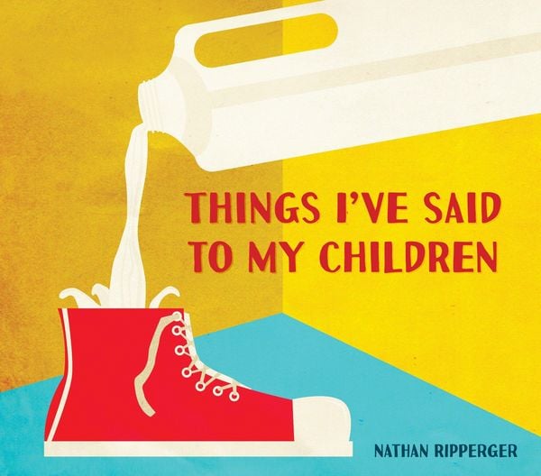 Produktbild: Things I've Said to My Children