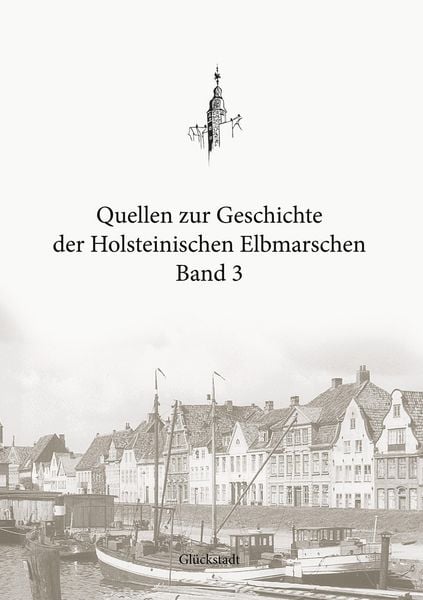 Produktbild: Quellen zur Geschichte der Holsteinischen Elbmarschen