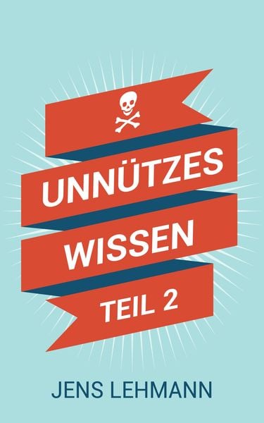 Produktbild: Unn&uuml;tzes Wissen Teil 2