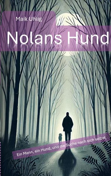 Nolans Hund, Taschenbuch von Maik Uhlig, BoD – Books on Demand, 9783769318036