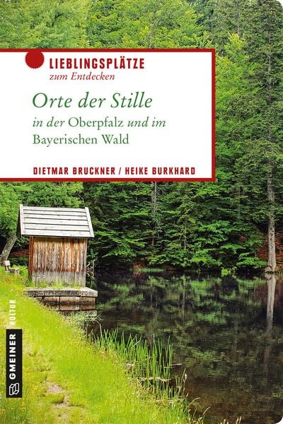 Produktbild: Orte der Stille in der Oberpfalz und im Bayerischen Wald