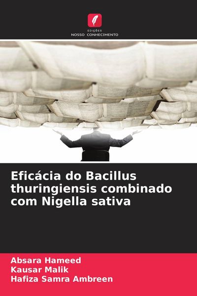 Produktbild: Efic&aacute;cia do Bacillus thuringiensis combinado com Nigella sativa