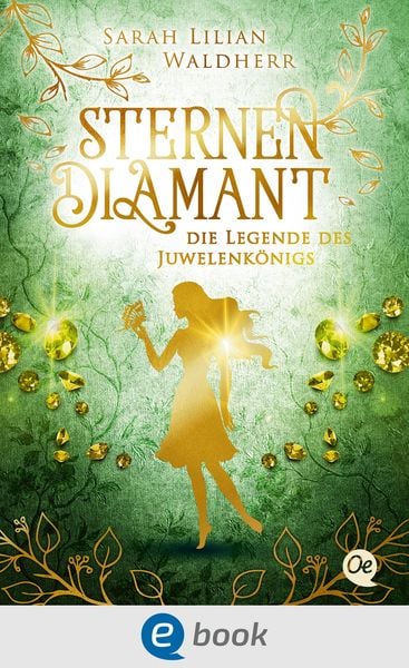Produktbild: Sternendiamant 1. Die Legende des Juwelenk&ouml;nigs