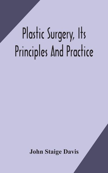 Produktbild: Plastic Surgery, Its Principles And Practice