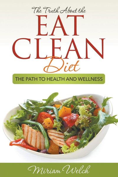 Produktbild: The Truth About the Eat Clean Diet