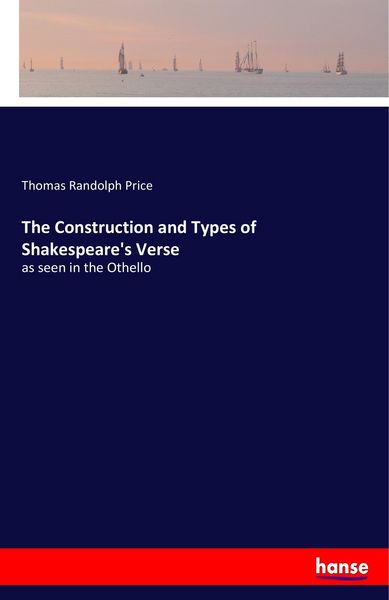 Produktbild: The Construction and Types of Shakespeare's Verse