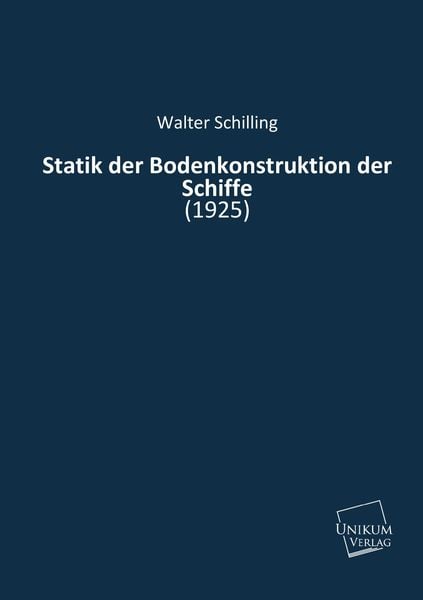 Produktbild: Schilling, W: Statik der Bodenkonstruktion der Schiffe