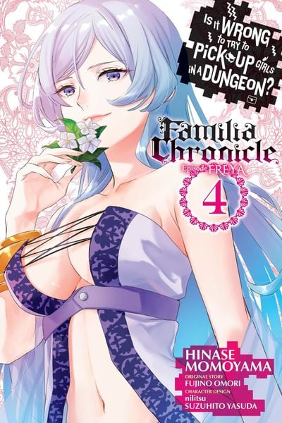 Produktbild: Is It Wrong to Try to Pick Up Girls in a Dungeon? Familia Chronicle Episode Freya, Vol. 4 (Manga)