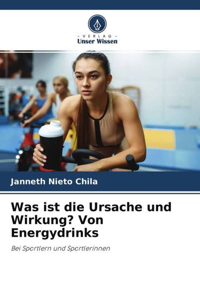 Produktbild: Was ist die Ursache und Wirkung? Von Energydrinks