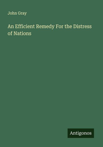 Produktbild: An Efficient Remedy For the Distress of Nations