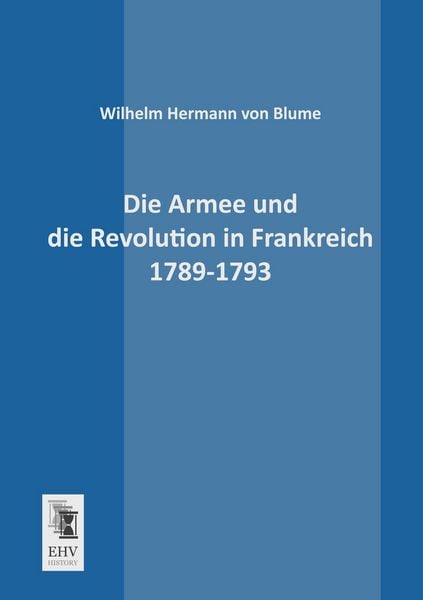 Produktbild: Die Armee und die Revolution in Frankreich 1789-1793