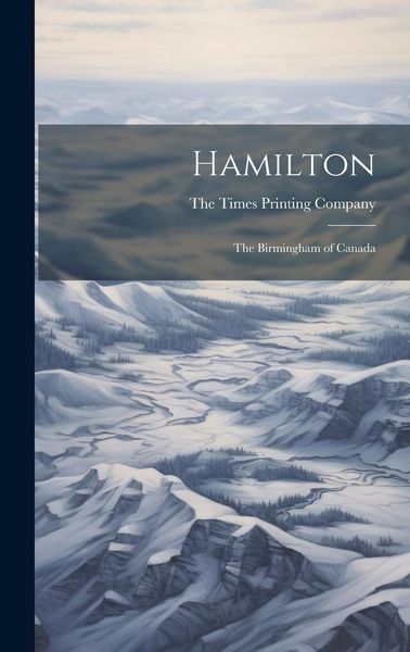 Produktbild: Hamilton: The Birmingham of Canada