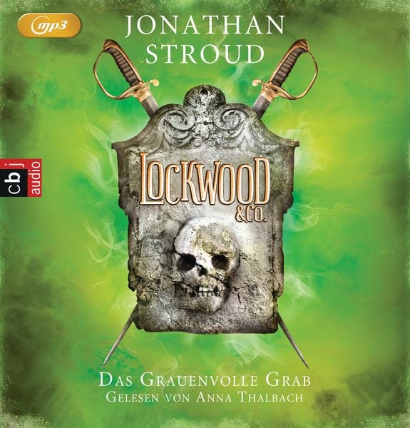 Das Grauenvolle Grab / Lockwood & Co. Band 5