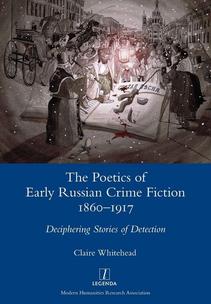 Produktbild: The Poetics of Early Russian Crime Fiction 1860-1917